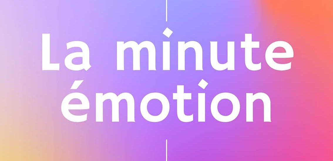 La minute émotion, podcast Julia Vivons Soi